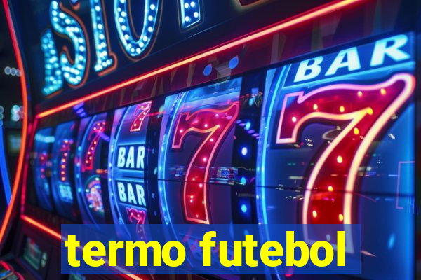 termo futebol